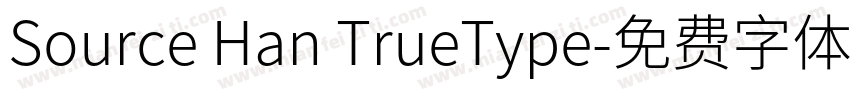 Source Han TrueType字体转换